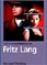 Los (esencial) de Fritz Lang, de Michael Töteberg